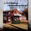 ”Fra feriekoloni til behandlingshjem” af Historisk Arkiv for Haderslev Kommune og Døgninstitutionen Helsehjemmet, 2012 - Image 2