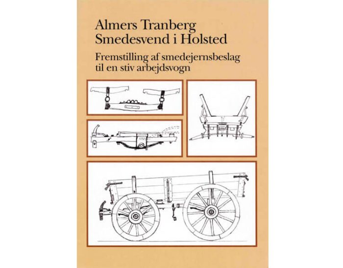 Almers Tranberg, Smedesvend i Holsted” af Per Ole Schovsbo, Slesvigske Vognsamling – Museum Sønderjylland, 2010 - Image 2